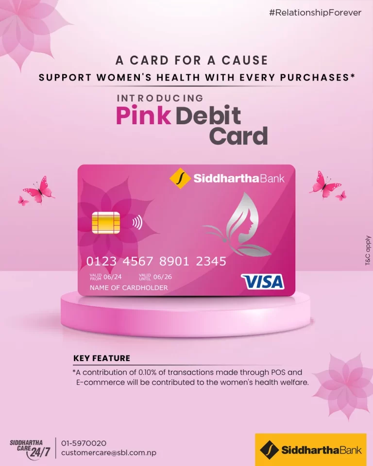  महिला स्वास्थ्यलाई लक्षित गर्दै सिद्धार्थ बैंकले सञ्चालनमा ल्यायो ‘पिंक डेबिट कार्ड’